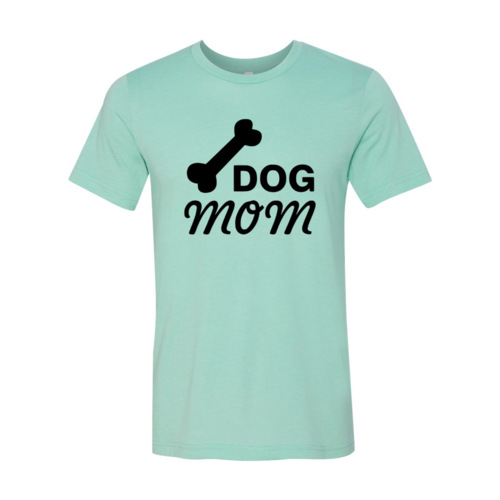 Dog Mom T-Shirt