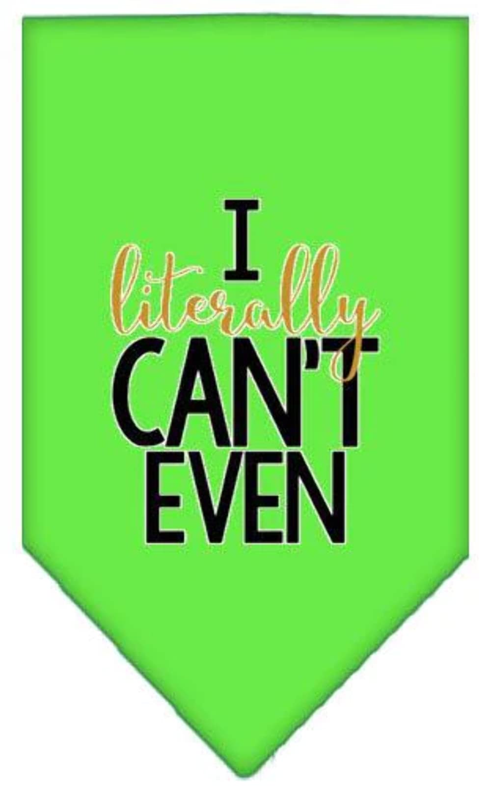 Pet and Dog Bandana Screen Printed, "I Literally Can't Even" Lime Green Large