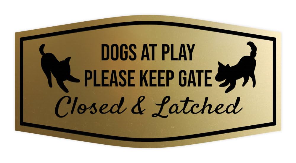 Motto Lita Fancy Paws, Dogs At Play Please Keep Gate Closed & Latched Sign (Brushed Gold) - Medium