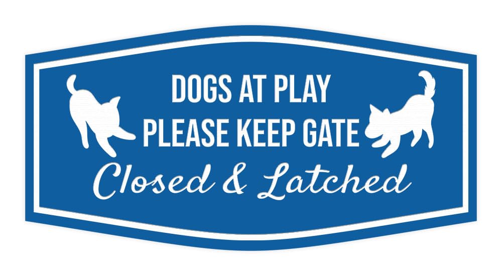 Motto Lita Fancy Paws, Dogs At Play Please Keep Gate Closed & Latched Sign (Blue) - Medium