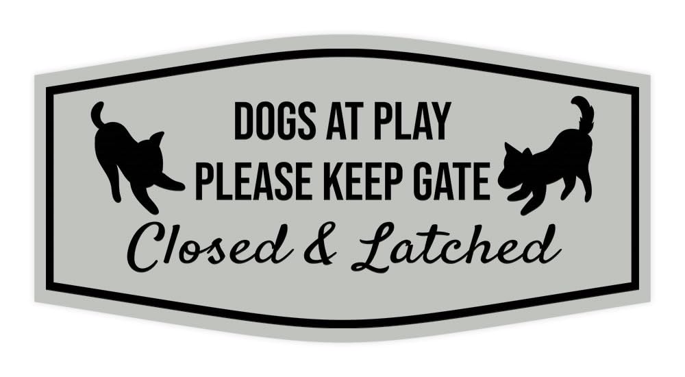 Motto Lita Fancy Paws, Dogs At Play Please Keep Gate Closed & Latched Sign (Lt Gray) - Medium