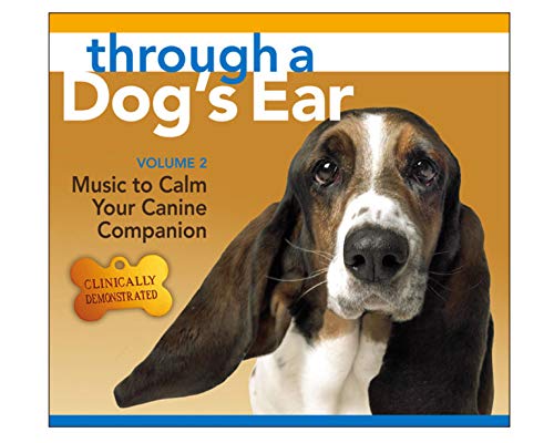 Through A Dogs Ear: To Calm Your Canine Companion 2