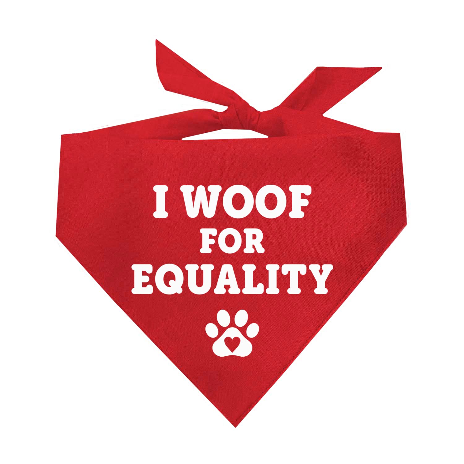 I Woof For Equality Dog Bandana | 100% Cotton Adjustable Triangle | Made In Usa | Pride Day | Lgbtq+ | Rainbow | Parade |Red, On