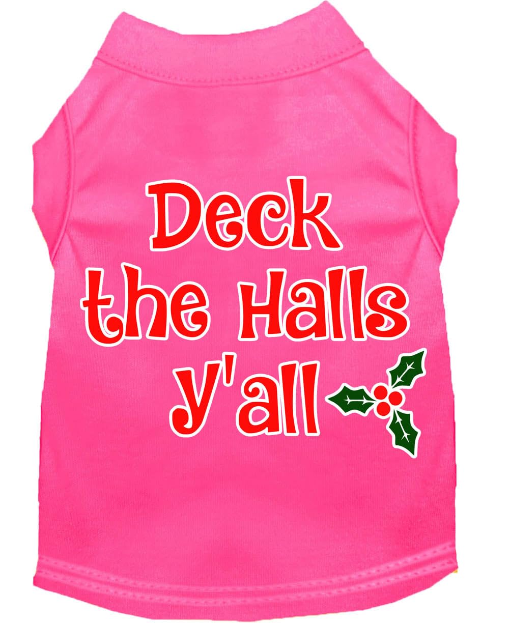 Christmas Pet Dog & Cat Shirt Screen Printed, "Deck The Halls, Y'all" Bright Pink SM (3-6 lbs.)