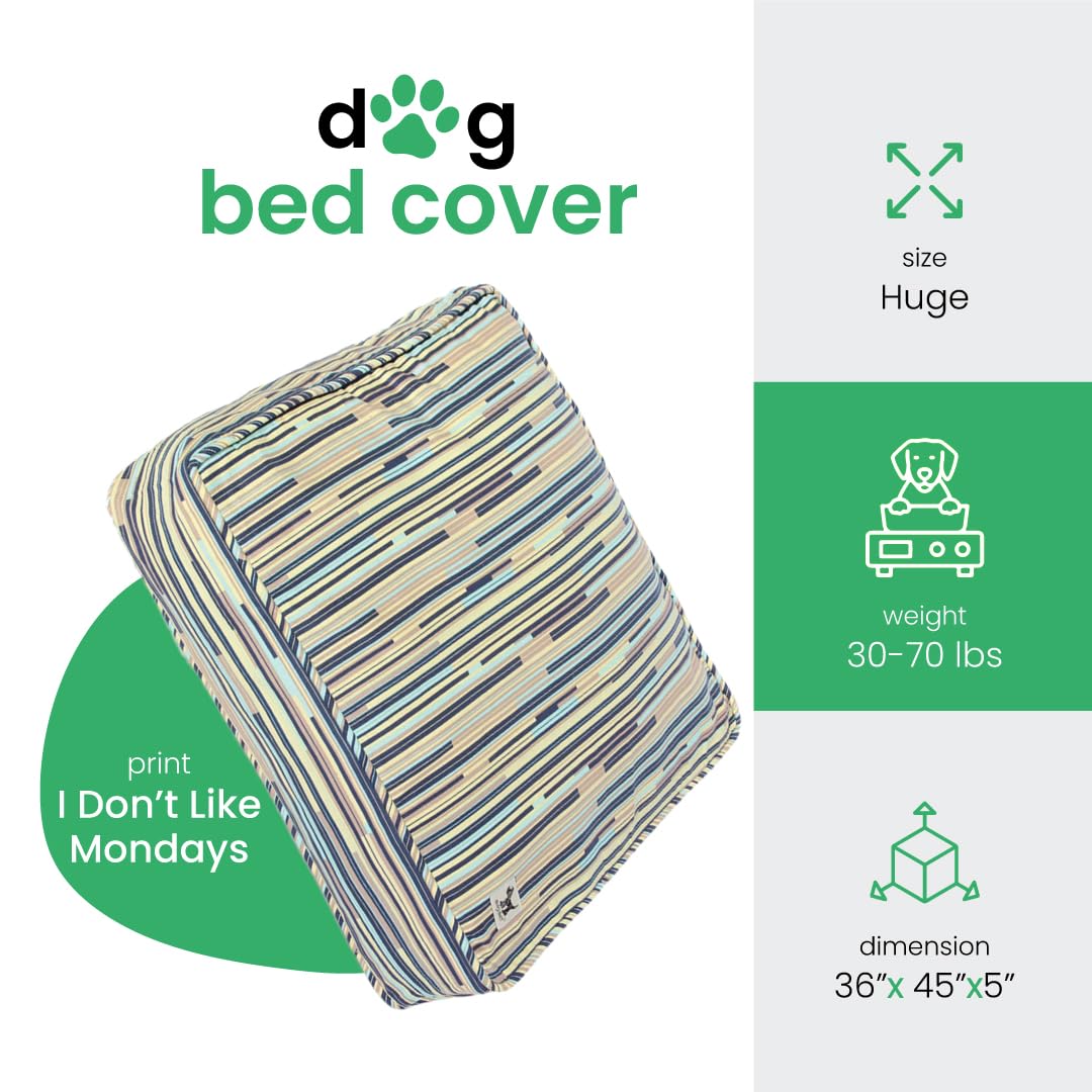 Molly Mutt Huge Dog Bed Cover - I Dont Like Mondays Print - Measures 36 X45X5- 100% Cotton - Durable - Breathable - Sustai