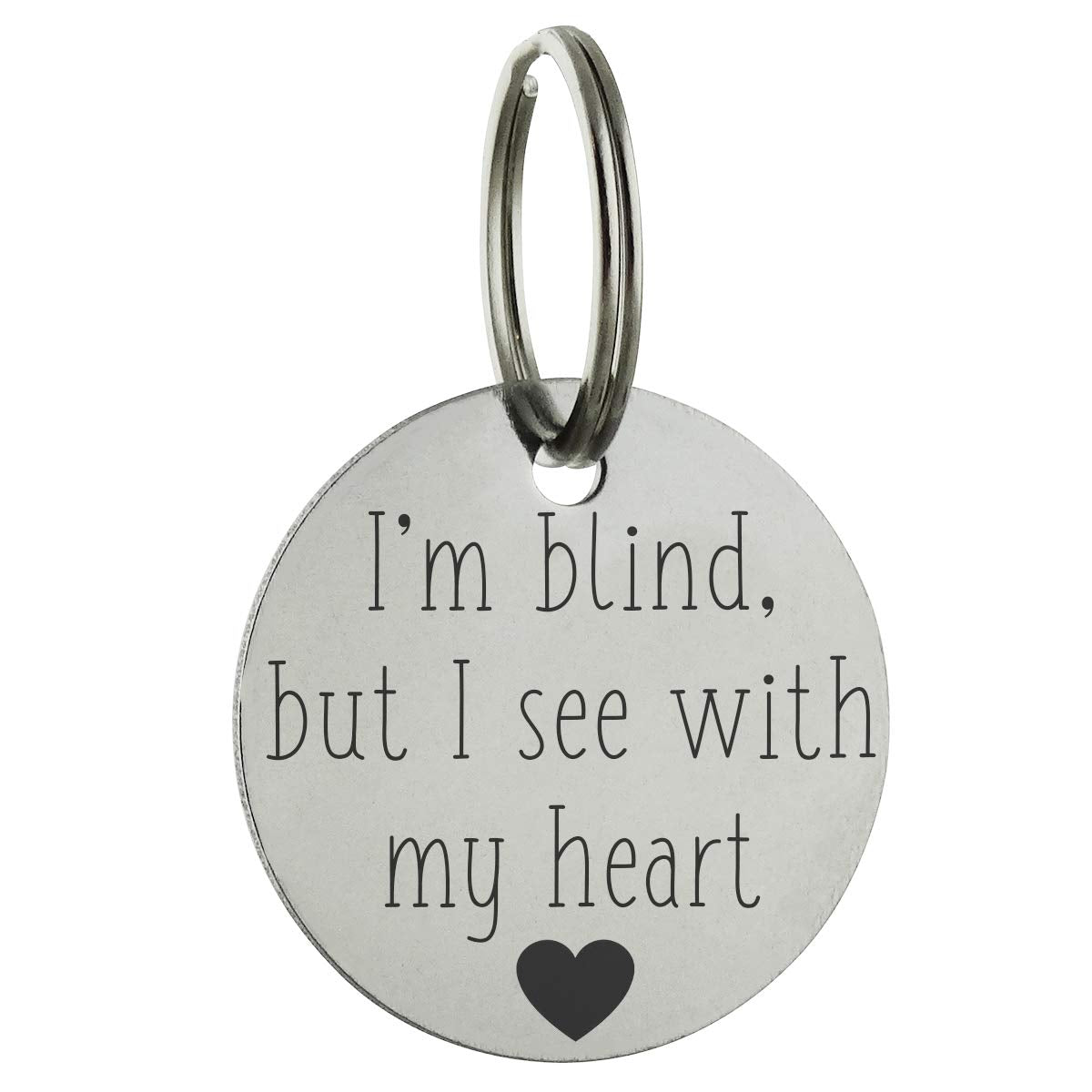 I'M Blind But I See With My Heart Personalized Pet Id Tag - 30Mm Double Sided Laser Engraved For Dog Or Cat