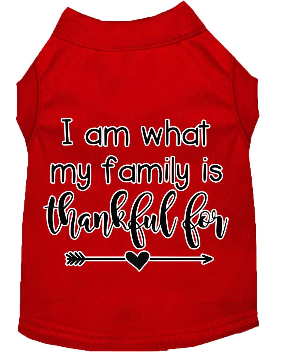 Pet Dog & Cat Shirt Screen Printed, "I Am What My Family Is Thankful For" Red 3XL (25-35 lbs.)