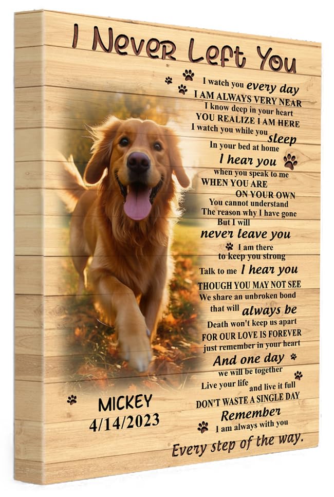 Pc72713 I Never Left You Dog Canvas, Memoria Vertical Canvas Gifts Custom Photo, Personalized Memorial Loss Of Loved One, Sympat