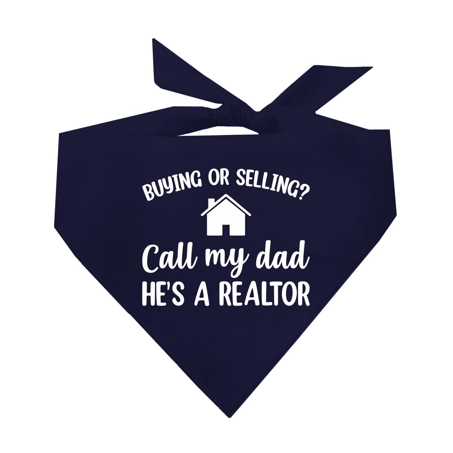 Buying Or Selling? Call My Dad He'S A Realtor Dog Bandana (Navy, Os 544)