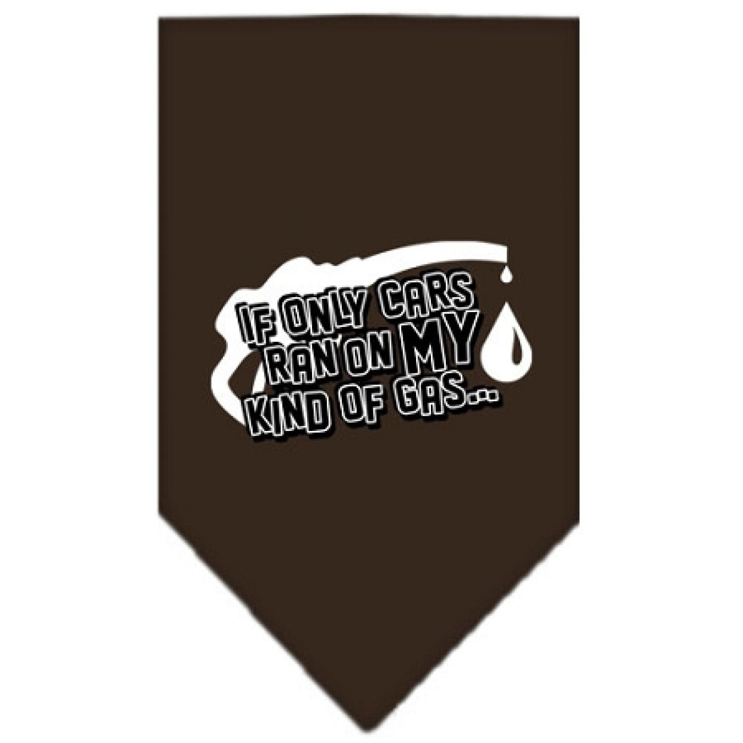 Pet and Dog Bandana Screen Printed, "If Only Cars Ran On My Kind Of Gas" Cocoa Small