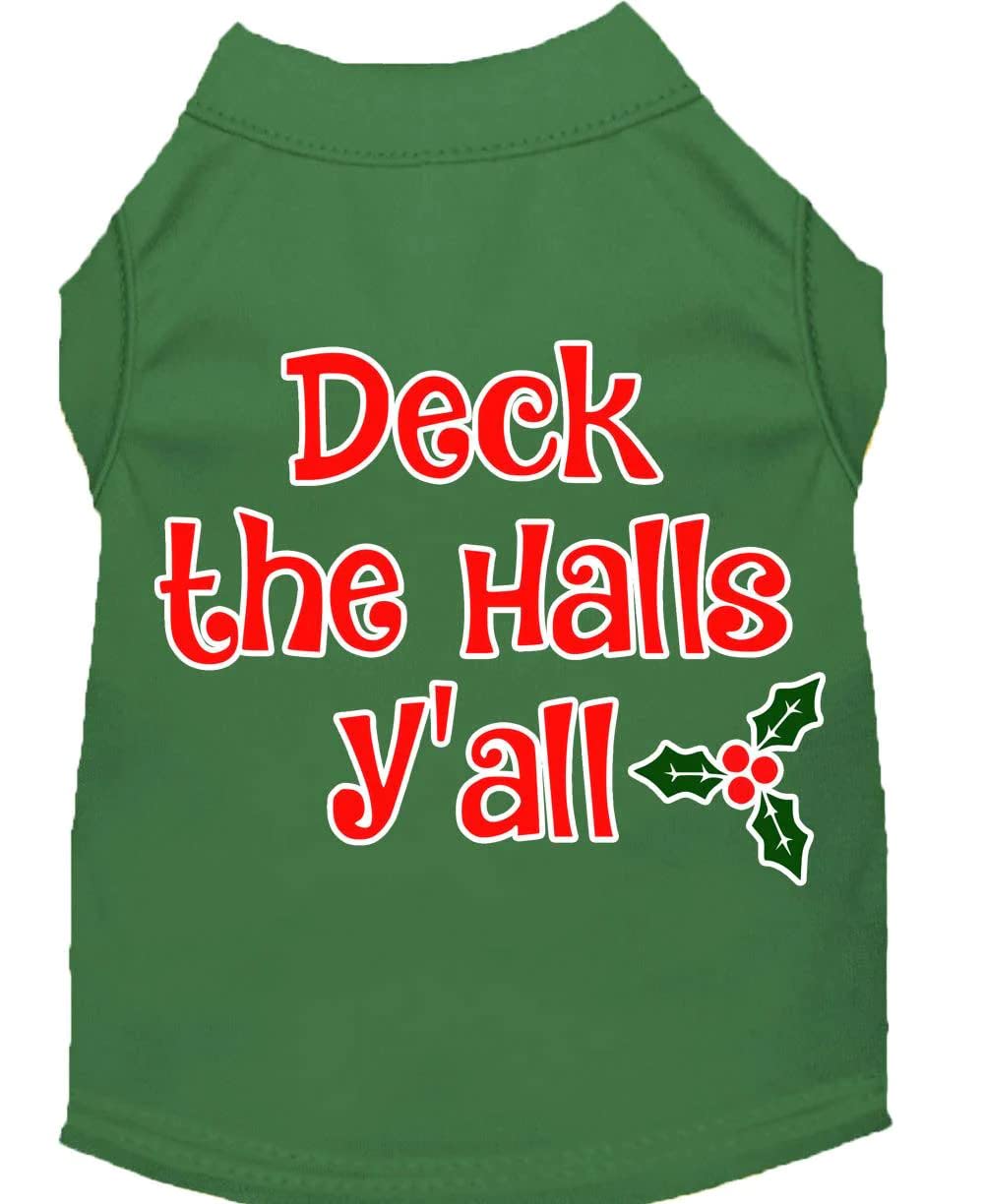 Christmas Pet Dog & Cat Shirt Screen Printed, "Deck The Halls, Y'all" Green SM (3-6 lbs.)