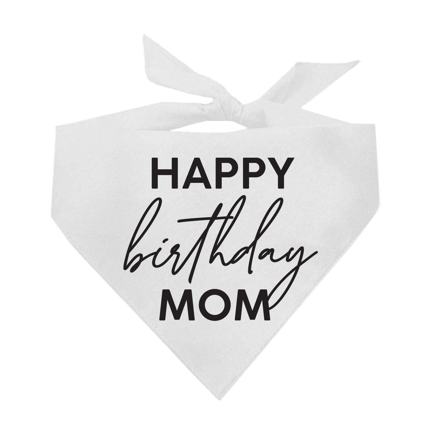 Happy Birthday Mom Dog Bandana | 100% Cotton Adjustable Triangle | Made In Usa | Birthday Pawty | Party Theme | Celebration Supp