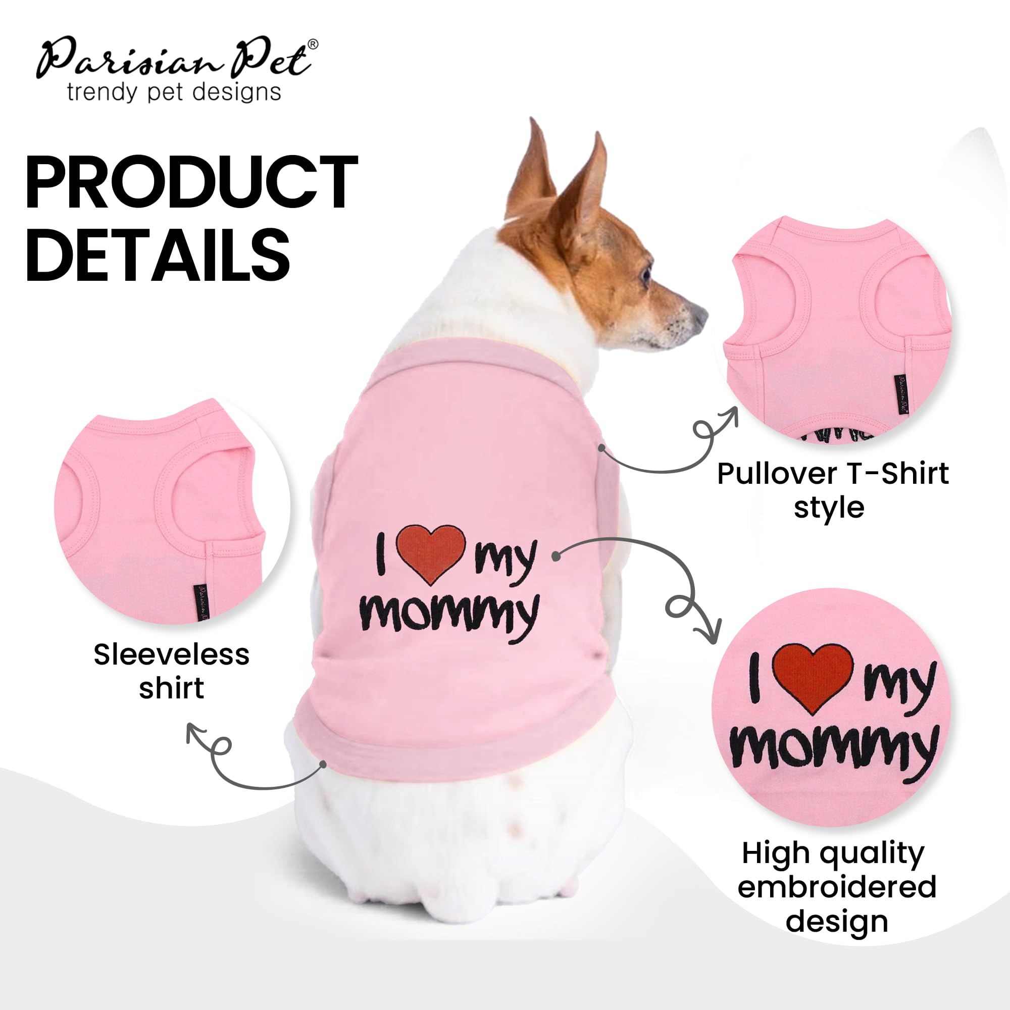 Parisian Pet Dog T-Shirt With Embroidered 'I Love My Mommy' Words - 100% Cotton, Pink Dog Clothes - Breathable Sleeveless Pet Vest - Machine Washable Dog Shirts For Small Dogs, S