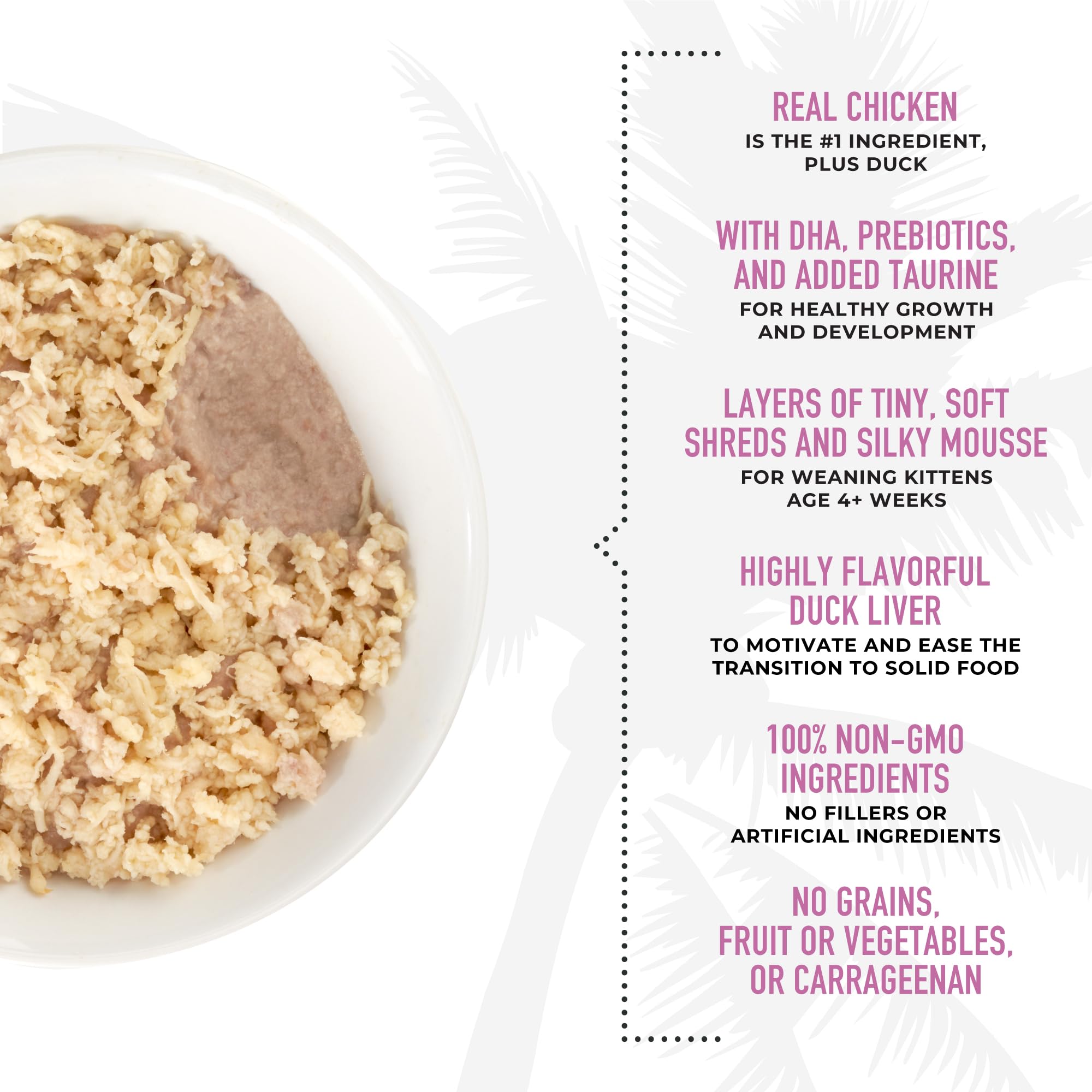 Tiki Cat Baby, Chicken Duck & Duck Liver Mousse & Shreds, High-Protein and Flavorful, Wet Cat Food for Kittens 4 Weeks Plus, 1.9