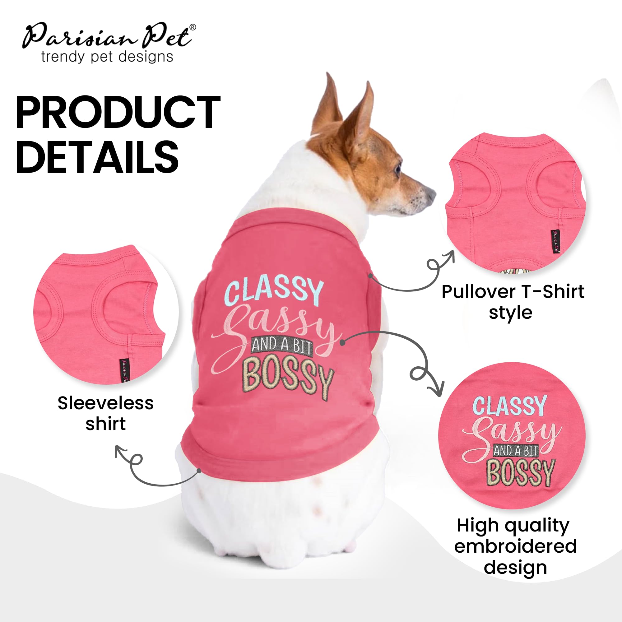 Parisian Pet Dog T-Shirt With Embroidered 'Classy, Sassy And Bit Bossy' Words - 100% Cotton, Pink Dog Clothes - Cute Pet Vest - Machine Washable Dog Shirts For Small Dogs, S