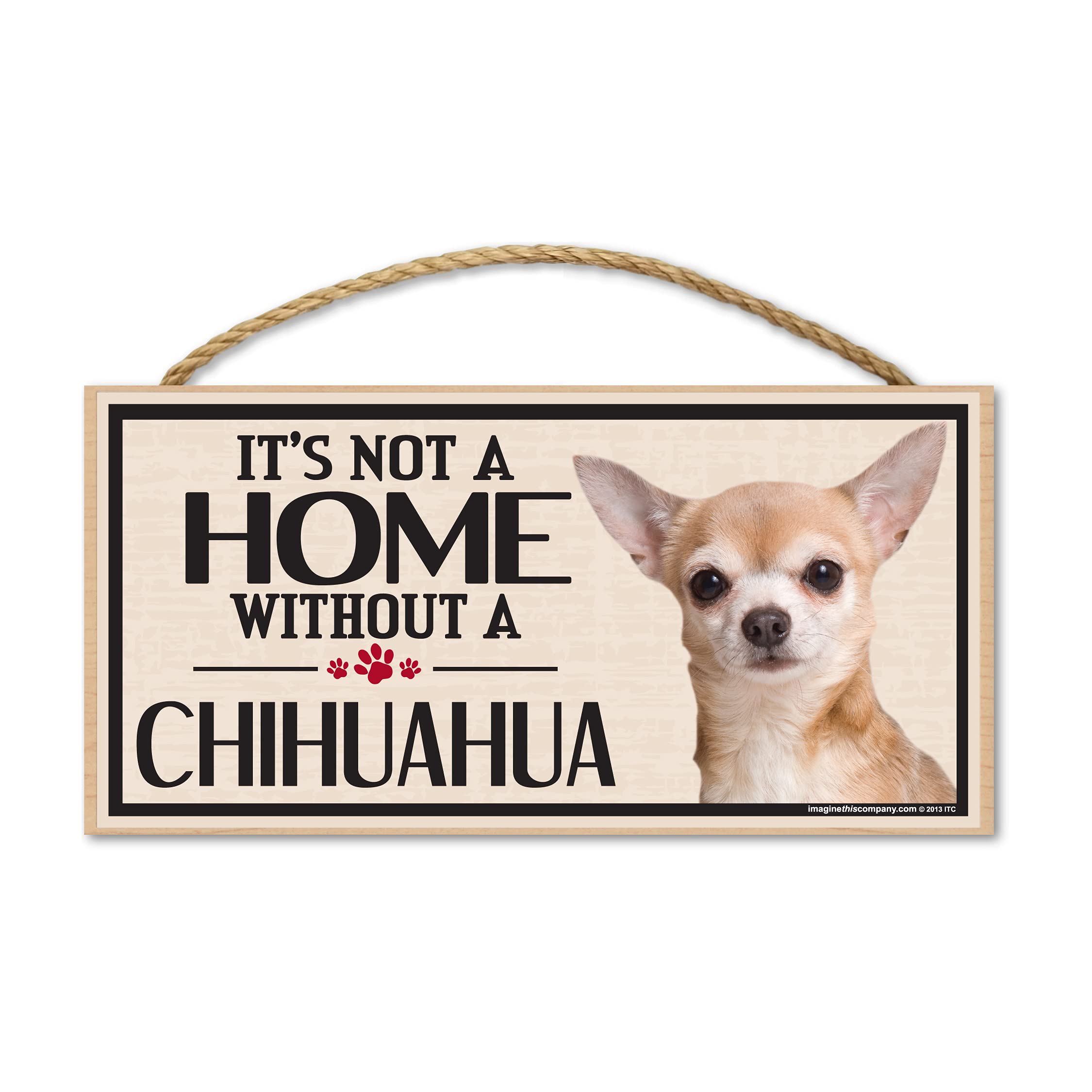 Imagine This Chihuahua Sign, Dog-Themed Decorative Sign, Wood, 10 X 5 Inches, Pets