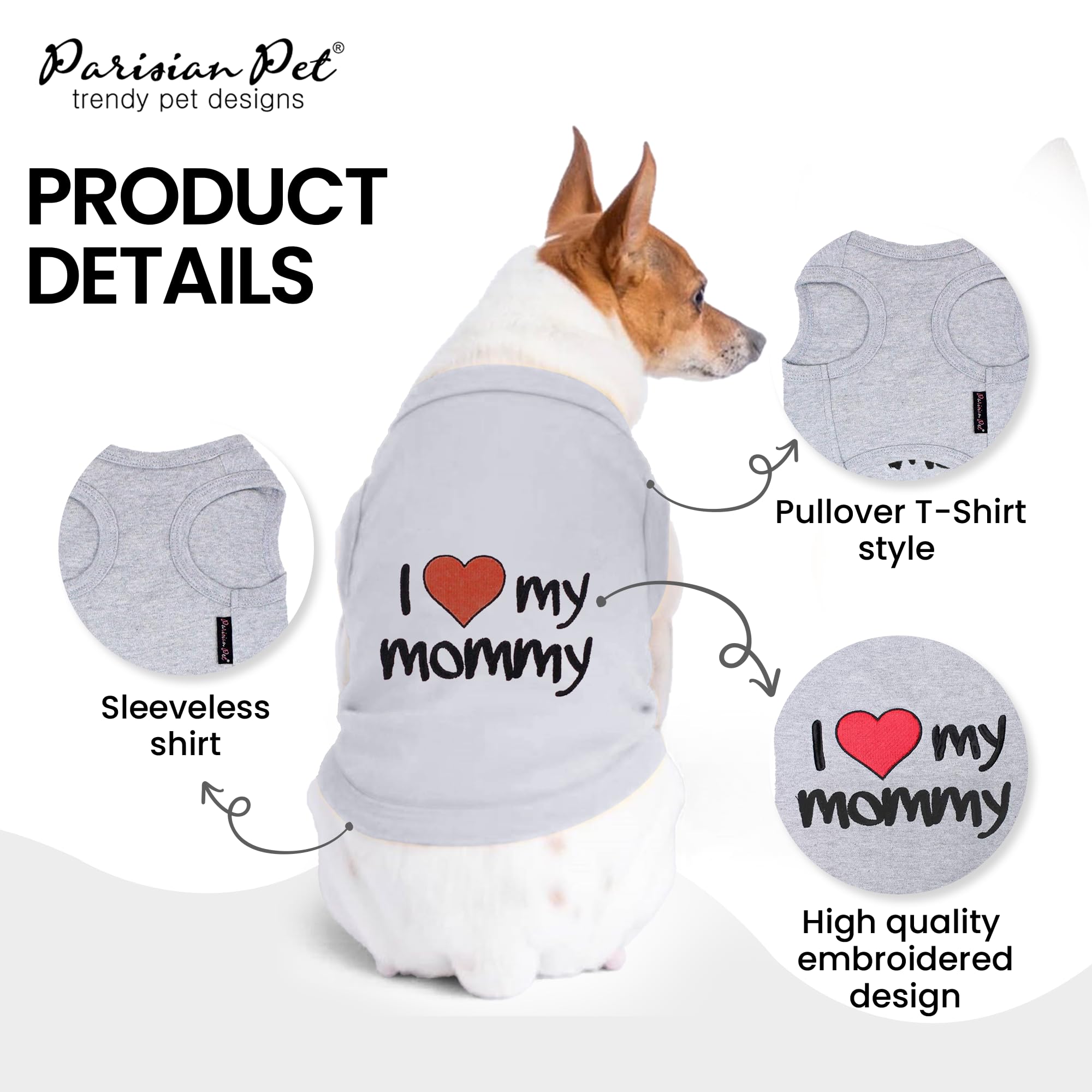 Parisian Pet Unisex Dog T-Shirt With Embroidered 'I Love My Mommy' Words - 100% Cotton, I Love My Mom Shirt - Breathable Sleeveless Pet Vest - Grey Dog Shirts For Small Dogs, Xxs