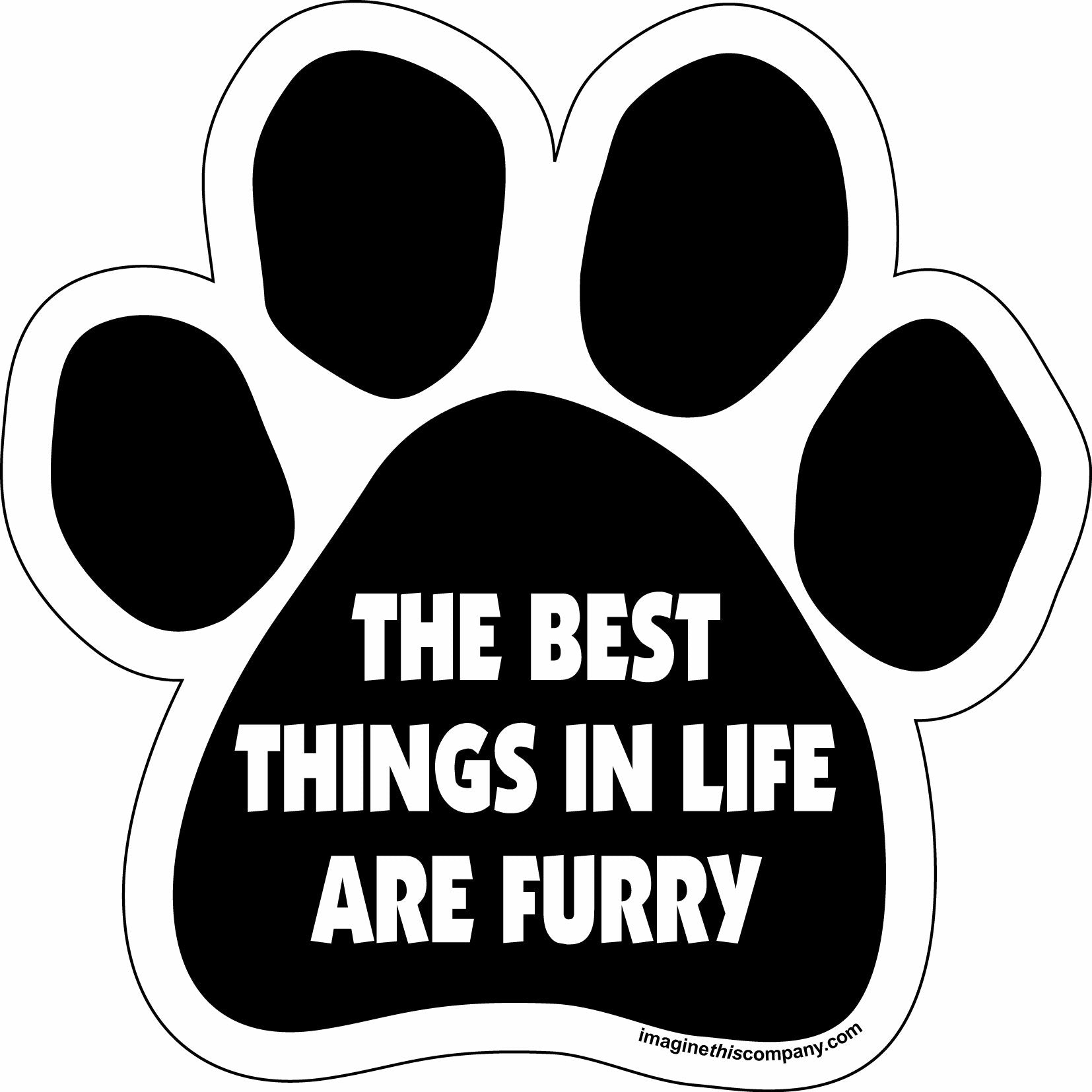 Imagine This Paw Car Magnet, The Best Things In Life Are Furry, 5-1/2-Inch By 5-1/2-Inch