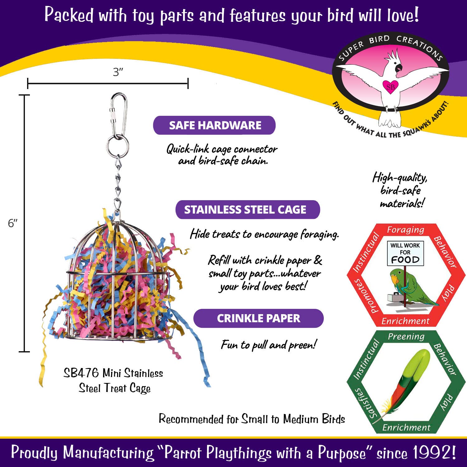 Super Bird Creations SB476 Mini Stainless Steel Foraging Treat Cage -Ideal Bird Training Toy Enriched Playtime - Canary, Finch,