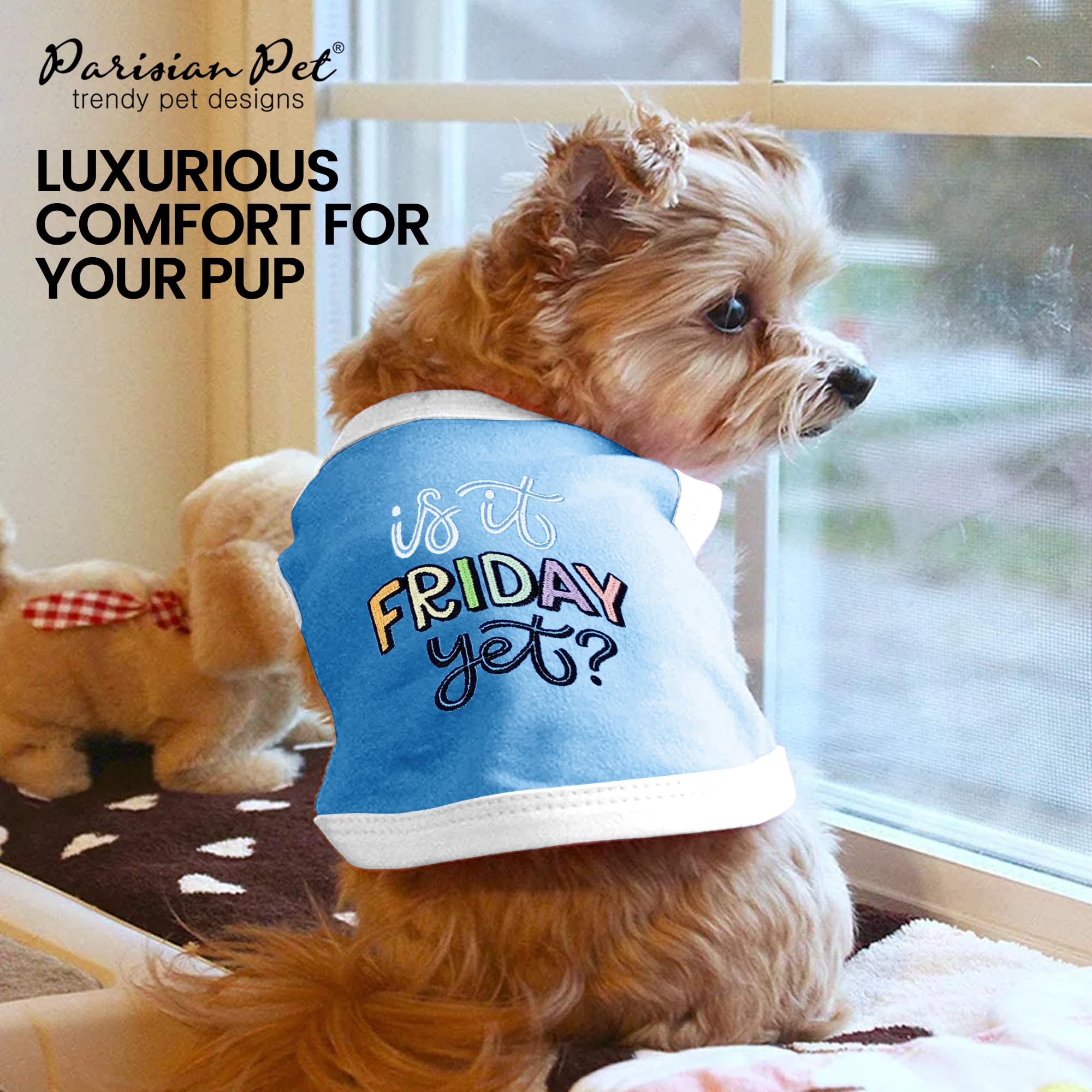 Parisian Pet Embroidered 'Is It Friday Yet' Dog Shirt - Lightweight Tank Top - 100% Cotton, Sleeveless Tee - Machine Washable Fo