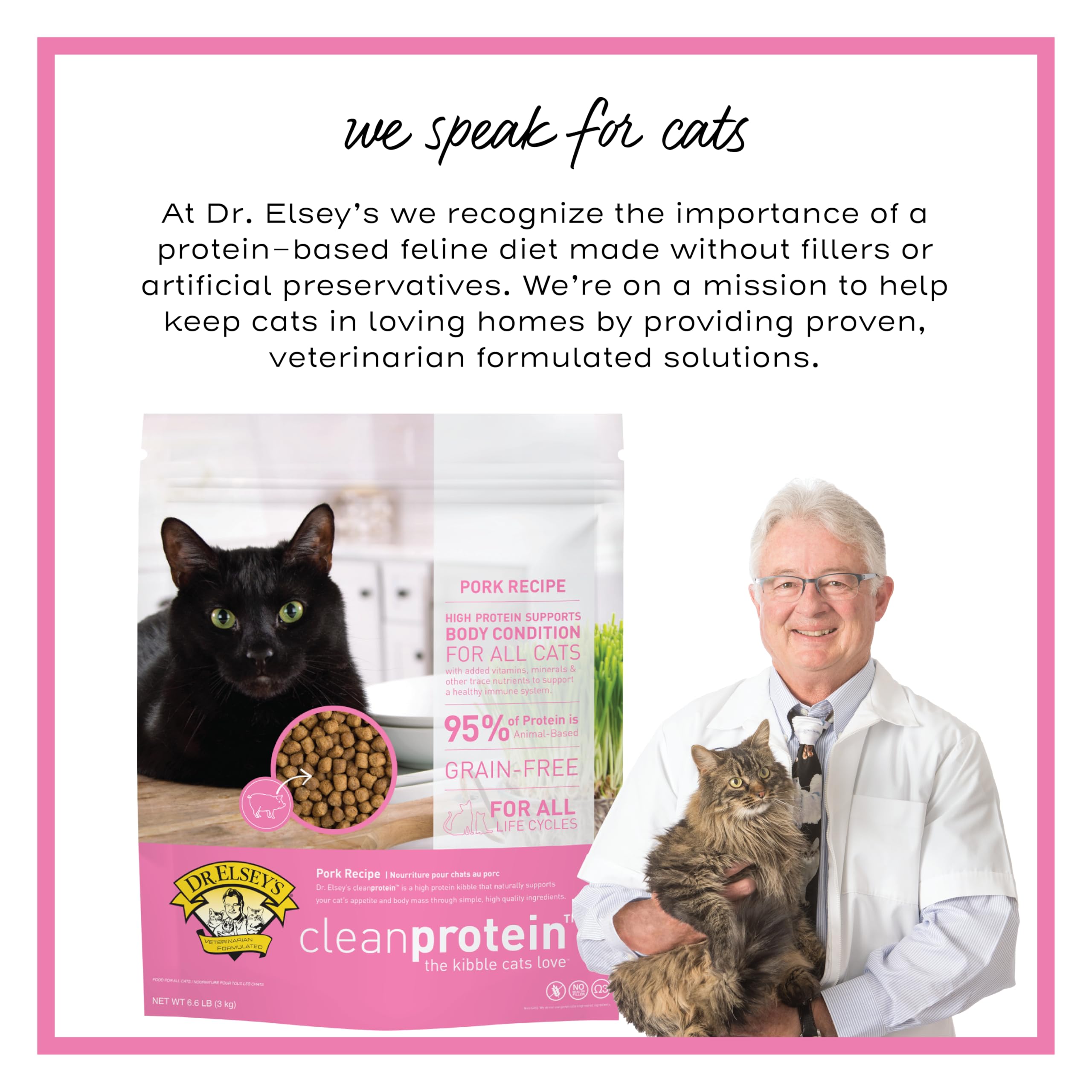 Dr. Elseys cleanprotein Pork Cat Kibble 6.6lb. Bag